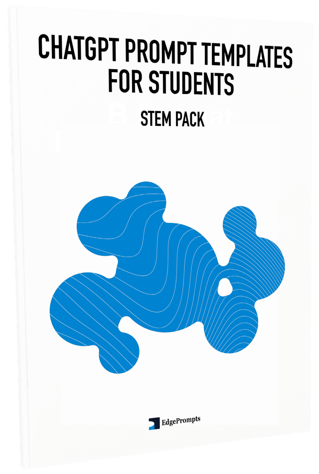 ChatGPT Prompt Templates for Students - STEM Pack