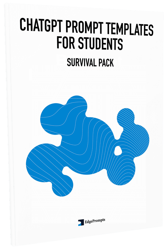 ChatGPT Prompt Templates for Students - Survival Pack